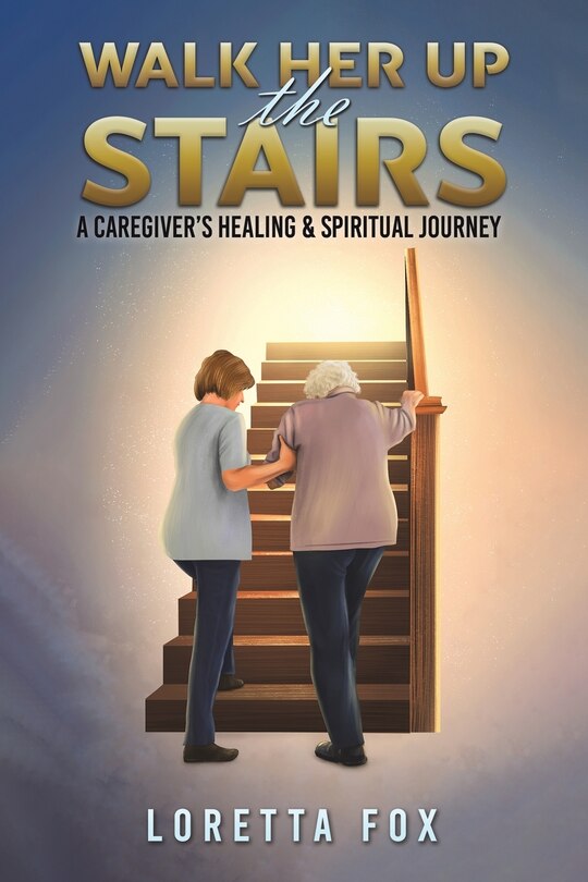 Front cover_Walk Her Up the Stairs