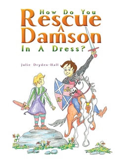 Couverture_How Do You Rescue a Damson in a Dress?