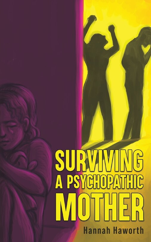 Front cover_Surviving a Psychopathic Mother
