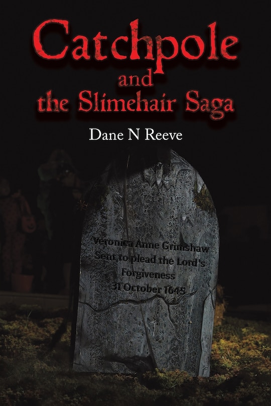 Front cover_Catchpole and the Slimehair Saga
