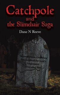 Front cover_Catchpole and the Slimehair Saga