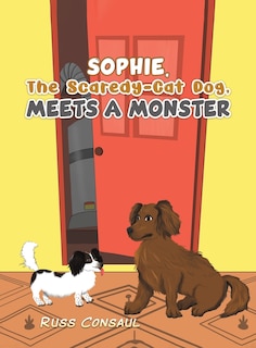 Couverture_Sophie, The Scaredy-Cat Dog, Meets a Monster