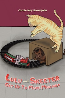 Couverture_Lulu and Skeeter Get Up To More Mischief