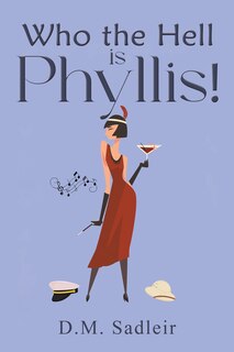 Front cover_Who the Hell is Phyllis!