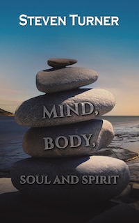 Front cover_Mind, Body, Soul and Spirit