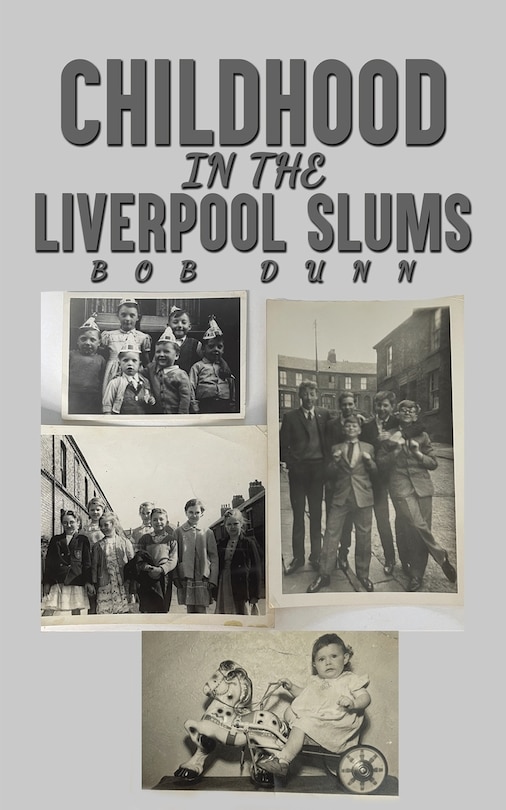 Front cover_Childhood in the Liverpool Slums
