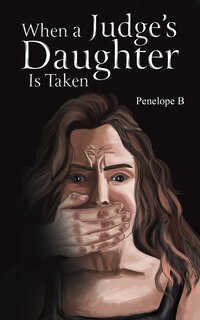 Couverture_When a Judge's Daughter Is Taken