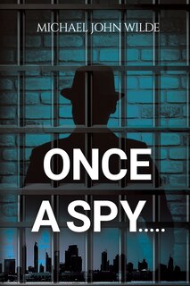 Front cover_Once a Spy.....
