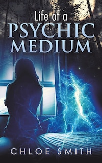 Front cover_Life of a Psychic/Medium