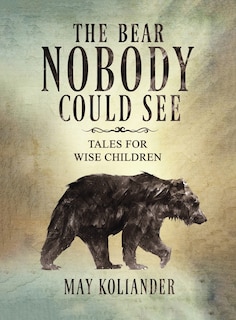 Front cover_The Bear Nobody Could See