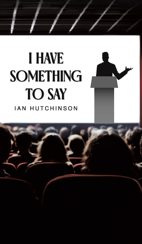 Front cover_I Have Something To Say