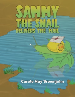 Front cover_Sammy the Snail Delivers the Mail