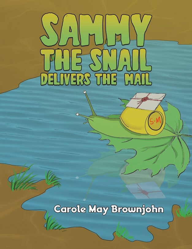 Front cover_Sammy the Snail Delivers the Mail