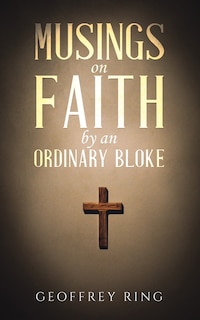 Couverture_Musings on Faith by an Ordinary Bloke