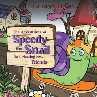 The Adventures of Speedy the Snail