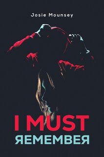 Front cover_I Must Remember