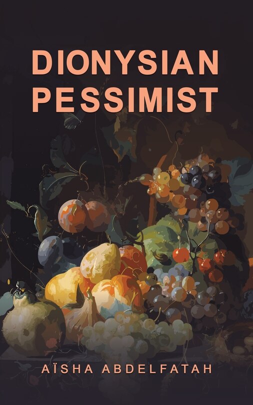 Front cover_Dionysian Pessimist