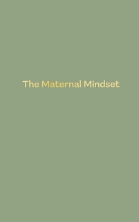 Front cover_The Maternal Mindset