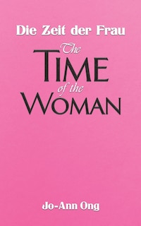 Front cover_Die Zeit der Frau / The Time of the Woman