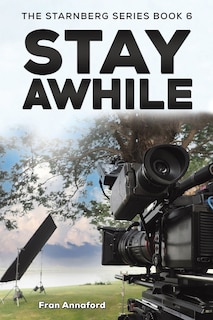 Front cover_The Starnberg Series Book 6 - Stay Awhile