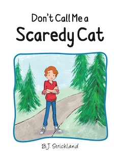 Front cover_Don't Call Me a Scaredy Cat