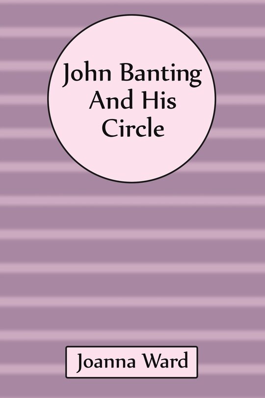 Front cover_John Banting and His Circle