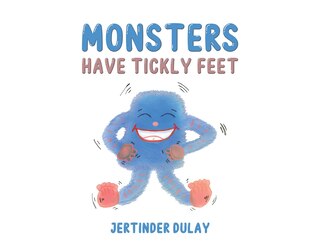 Couverture_Monsters Have Tickly Feet