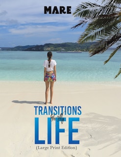 Couverture_Transitions in My Life (Large Print Edition)