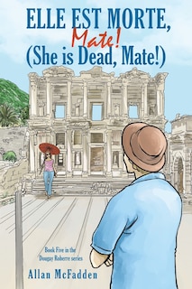 Couverture_Elle est Morte, Mate! (She is Dead, Mate!)