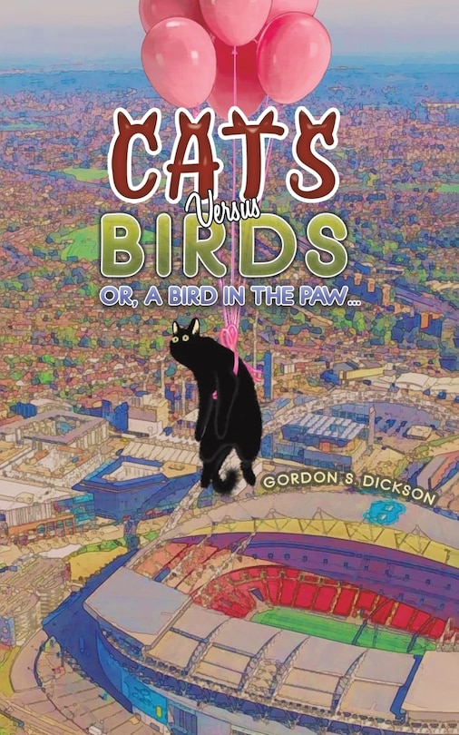 Front cover_Cats versus Birds; or, a Bird in the Paw...