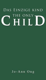 Couverture_Das Einzige Kind / The Only Child