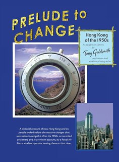 Couverture_Prelude to Change, Hong Kong of the 1950s