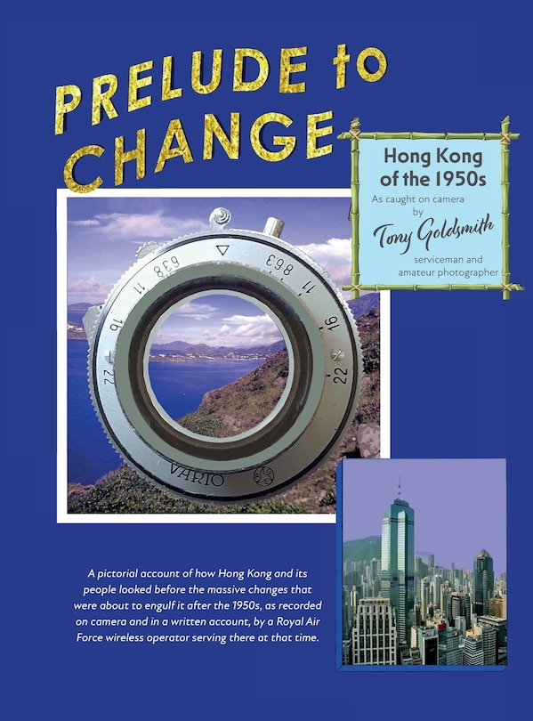 Couverture_Prelude to Change, Hong Kong of the 1950s