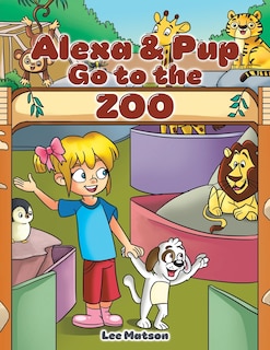 Front cover_Alexa & Pup Go to the Zoo