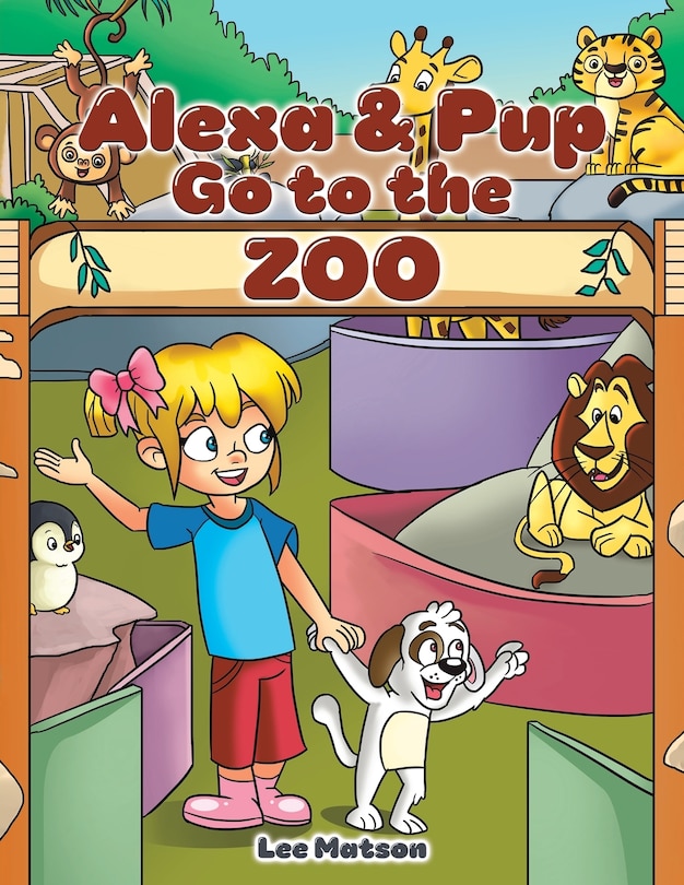 Front cover_Alexa & Pup Go to the Zoo