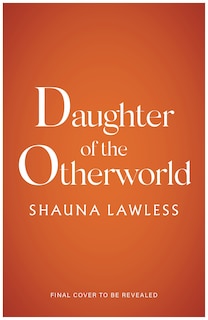 Front cover_Daughter of the Otherworld