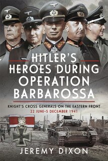 Front cover_Hitler's Heroes During Operation Barbarossa