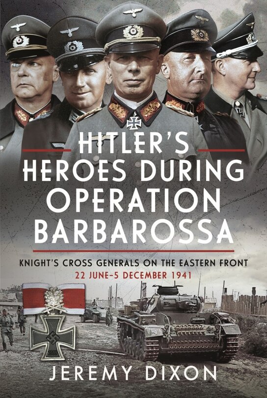 Front cover_Hitler's Heroes During Operation Barbarossa