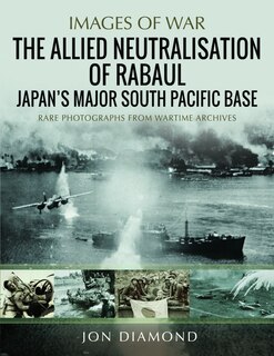 Front cover_The Allied Neutralisation of Rabaul