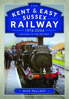 Couverture_Kent and East Sussex Railway, 1974-2004