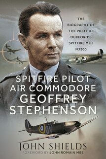 Front cover_Spitfire Pilot Air Commodore Geoffrey Stephenson