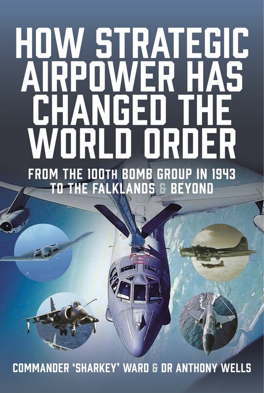 Front cover_How Strategic Airpower has Changed the World Order