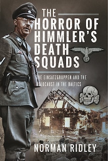 Front cover_The Horror of Himmler's Death Squads