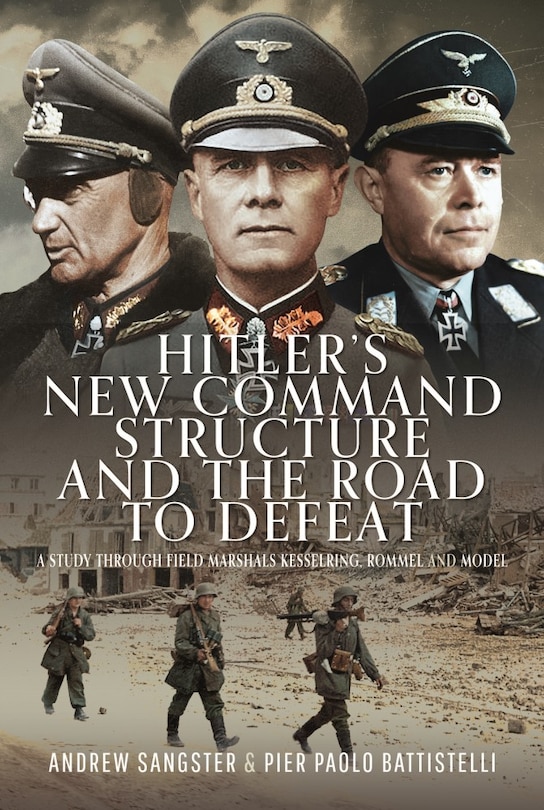 Couverture_Hitler's New Command Structure and the Road to Defeat