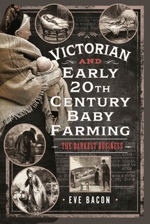 Front cover_Victorian and Early 20th Century Baby Farming