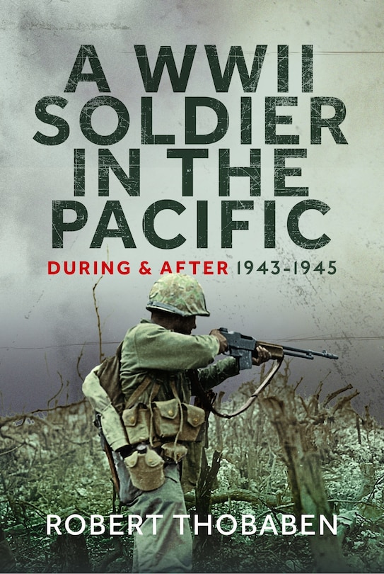 Couverture_A WWII Soldier in the Pacific