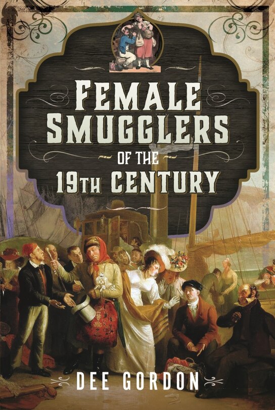 Front cover_Female Smugglers of the 19th Century