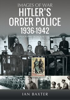 Couverture_Hitler's Order Police 1936-1942
