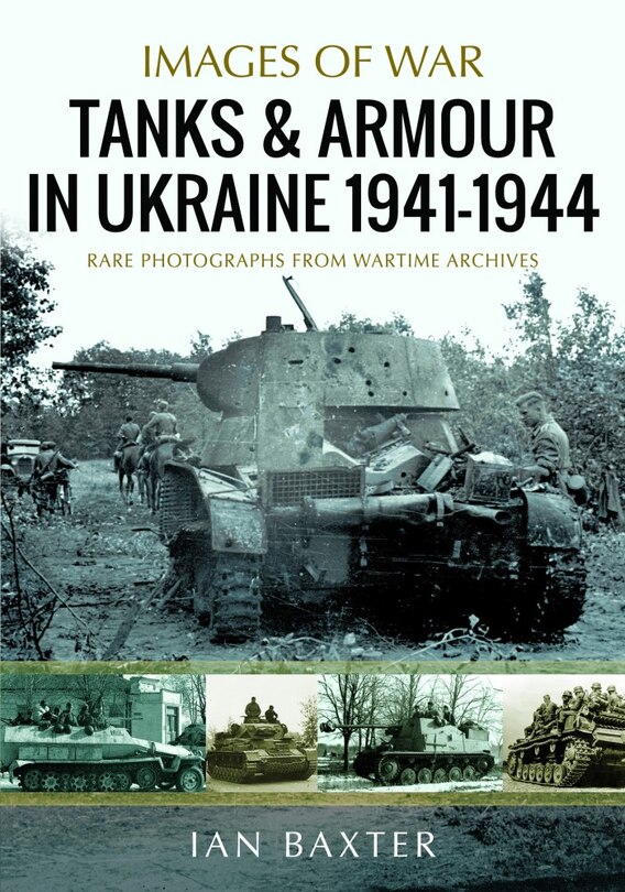 Front cover_Tanks and Armour in Ukraine 1941-1944