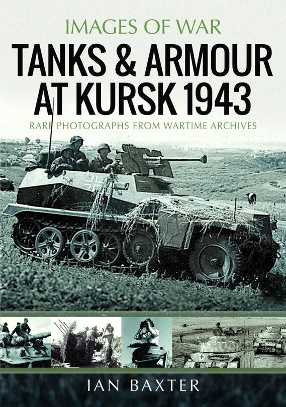 Couverture_Tanks and Armour at Kursk 1943